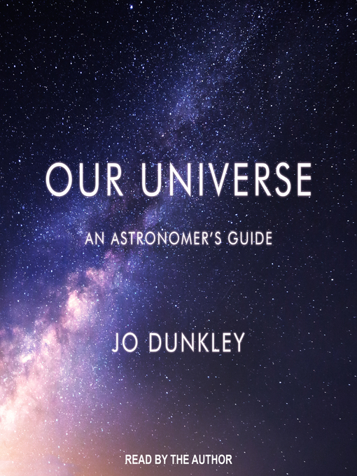 Title details for Our Universe by Jo Dunkley - Available